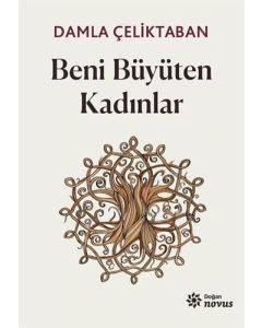 Beni Büyüten Kadınlar