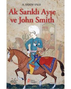 Ak Sarıklı Ayşe ve John Smith
