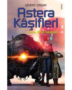 Astera Kaşifleri - Yapay Zeka Savaşları