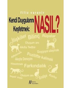 Kendi Duygularını Keşfetmek: Nasıl?