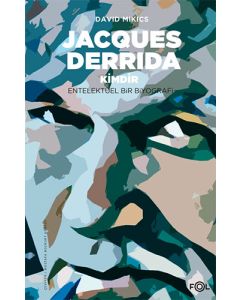 Jacques Derrida Kimdir