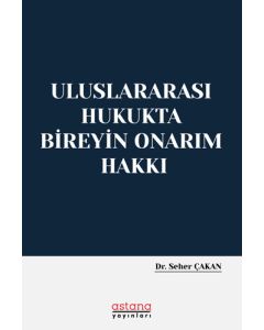 Uluslararası Hukukta Bireyin Onarım Hakkı