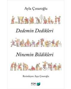 Dedemin Dedikleri Ninemin Bildikleri