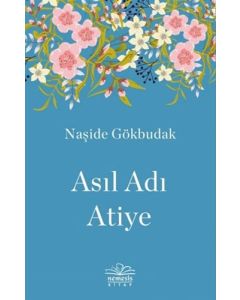 Asıl Adı Atiye