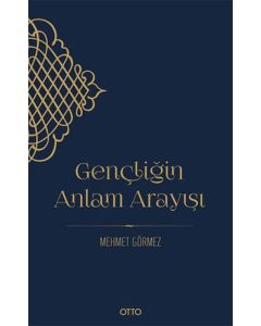 Gençliğin Anlam Arayışı