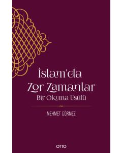 İslam’da Zor Zamanlar