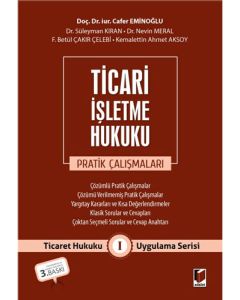 Ticari İşletme Hukuku Pratik Çalışmaları 