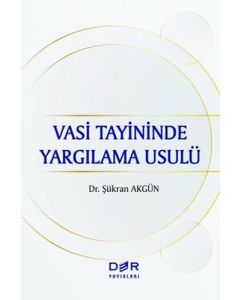 Vasi Tayininde Yargılama Usulü