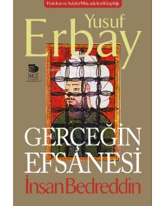 Gerçeğin Efsanesi - İnsan Bedreddin