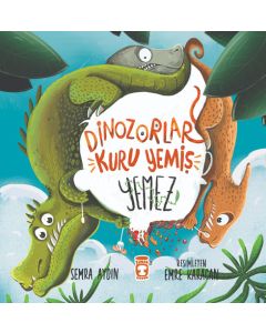 Dinozorlar Kuru Yemiş Yemez