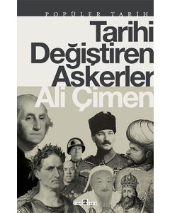 Tarihi Değiştiren Askerler