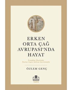 Erken Orta Çağ Avrupası'nda Hayat