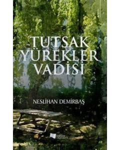 Tutsak Yürekler Vadisi