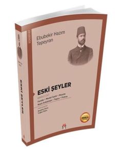 Eski Şeyler (Birinci Cilt)