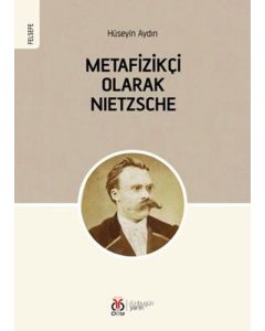 Metafizikçi Olarak Nietzsche