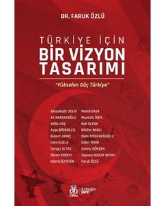 Türkiye İçin Bir Vizyon Tasarımı