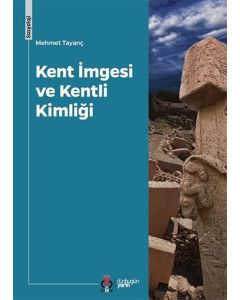 Kent İmgesi ve Kentli Kimliği