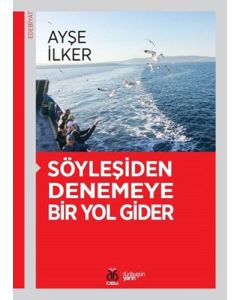 Söyleşiden Denemeye Bir Yol Gider