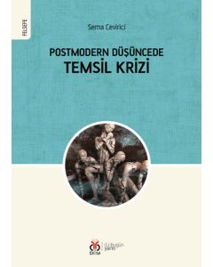 Postmodern Düşüncede Temsil Krizi