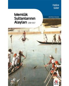 Memluk Sultanlarının Alayları - (1250-1517)