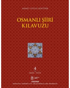 Osmanlı Şiiri Kılavuzu 4. Cilt