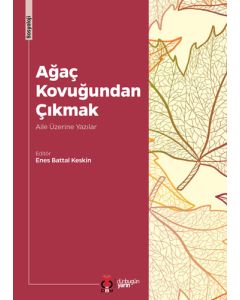 Ağaç Kovuğundan Çıkmak