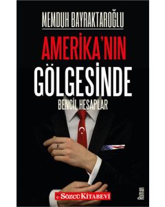 Amerika’nın Gölgesinde