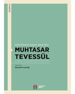 Necib Efendi’nin Kaside-i Bürde Şerhi Muhtasar Tevessül