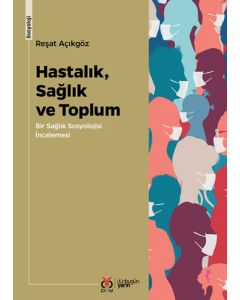 Hastalık, Sağlık ve Toplum