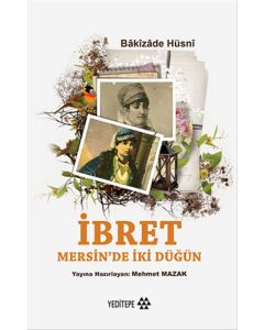 İbret - Mersin'de İki Düğün