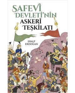 Safevi Devleti'nin Askeri Teşkilatı