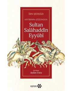 Katibinin Gözünden Sultan Salahaddin Eyyubi