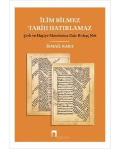 İlim Bilmez Tarih Hatırlamaz