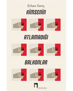 Kimsenin Atlamadığı Balkonlar