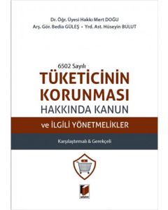 Tüketicinin Korunması Hakkında Kanun ve İlgili Yönetmelikler