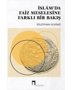 İslam’da Faiz Meselesine Farklı Bir Bakış