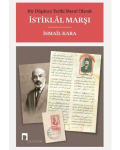 Bir Düşünce Tarihi Metni Olarak İstiklâl Marşı (Ciltli)