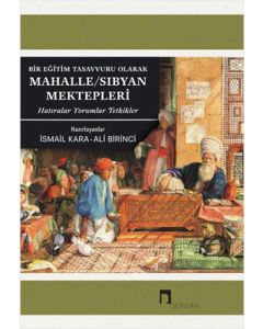 Bir Eğitim Tasavvuru Olarak Mahalle - Sıbyan Mektepleri 