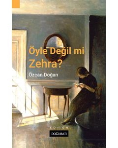 Öyle Değil Mi Zehra?