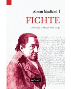 Alman İdealizmi 1: Fichte