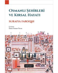 Osmanlı Şehirleri ve Kırsal Hayatı