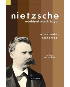 Nietzsche: Edebiyat Olarak Hayat