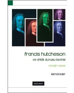 Francis Hutcheson ve Ahlak Duyusu Teorisi