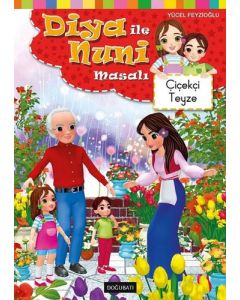 Diya ile Nuni Masalı - Çiçekçi Teyze
