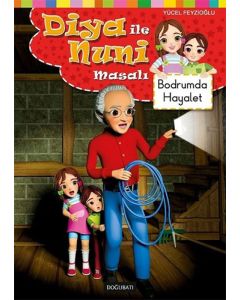 Diya ile Nuni Masalı - Bodrumda Hayalet
