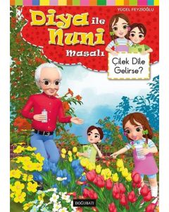 Diya ile Nuni Masalı - Çilek Dile Gelirse?