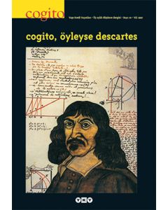 Cogito Sayı: 10 - Öyleyse Descartes