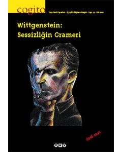 Cogito Sayı: 33 - Wittgenstein: Sessizliğin Grameri