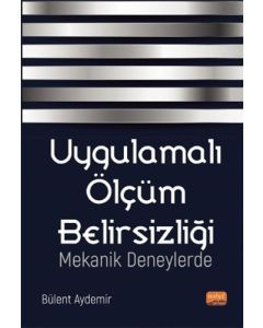 Uygulamalı Ölçüm Belirsizliği - Mekanik Deneylerde