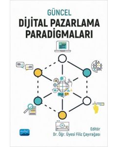 Güncel Dijital Pazarlama Paradigmaları